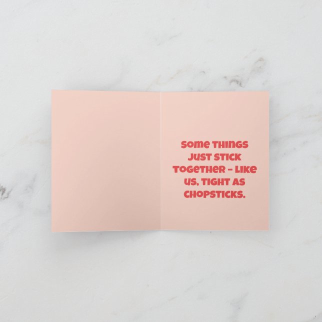 Our Love Is Chopstick Tight – Cute  Foodie Card (Inside)
