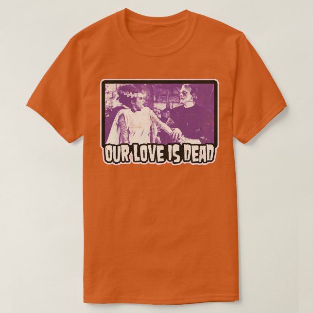Our Love is Dead Frank and His Bride T-Shirt (Design Front)