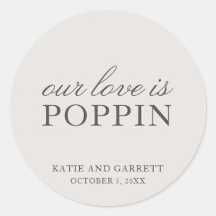 Our Love Is Poppin Elegant Gray Wedding Favor Classic Round Sticker