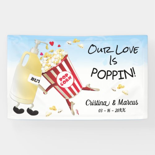 Our Love Is Poppin Popcorn Wedding Banner