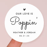 Our Love Is Poppin' Wedding Popcorn Favor  Classic Round Sticker<br><div class="desc">Our Love Is Poppin' Wedding Popcorn Favor  Stickers</div>
