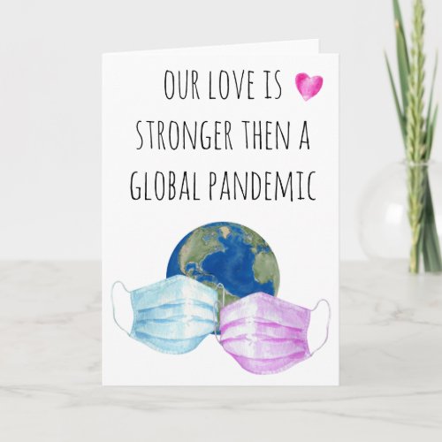 Our Love is Stronger then Global Pandemic Card