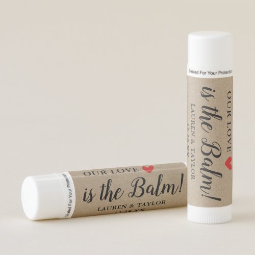 Our Love Is The Balm Wedding Favors Lip Balm