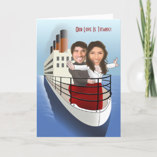 Our Love Is Titanic Card