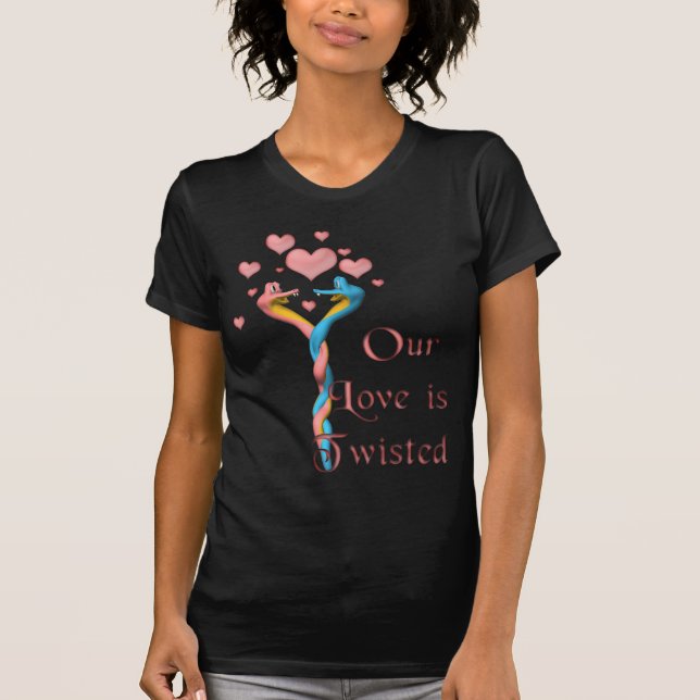 Our Love is Twisted T-Shirt (Front)