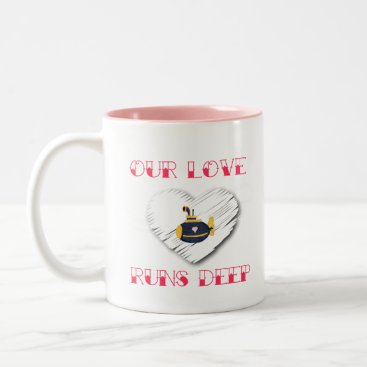 our Love Runs Deep Submariner saying sub family Two-Tone Coffee Mug our Love Runs Deep Submariner saying sub family Two-Tone Coffee Mug