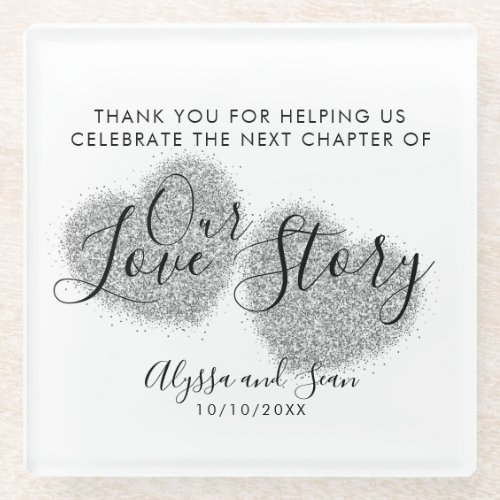 Our Love Story Silver Glitter Hearts Wedding FAVOR Glass Coaster
