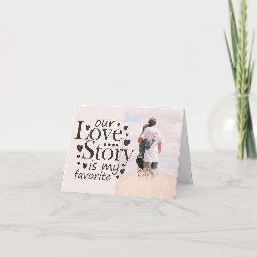 Our Love Story Typography Black Valentines Photo Card