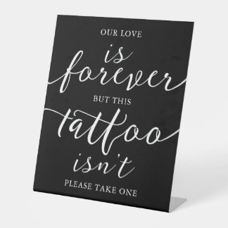 Our Love Tattoo Minimalist Black White Chic Script Pedestal Sign