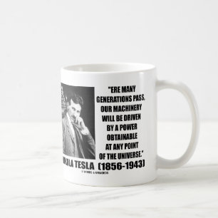 Our Machinery Will Be Driven By A Power Obtainable Coffee Mug