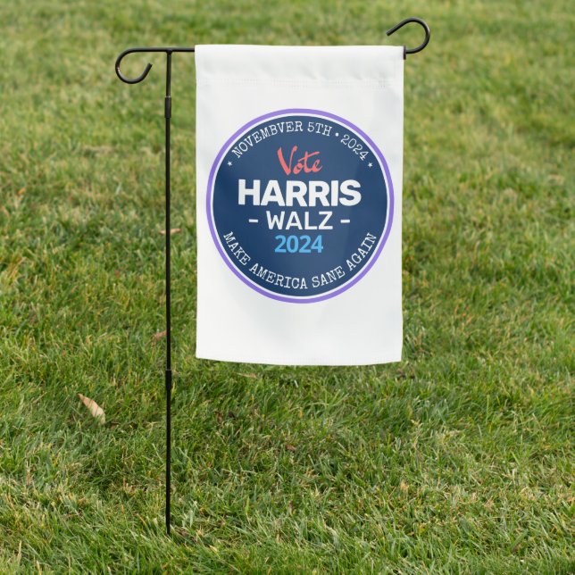 Our Make America Sane Again Harris Walz 2024  Garden Flag (In SItu)