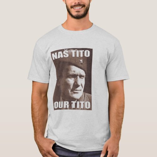 OUR MARSHAL TITO PHOTO T_Shirt