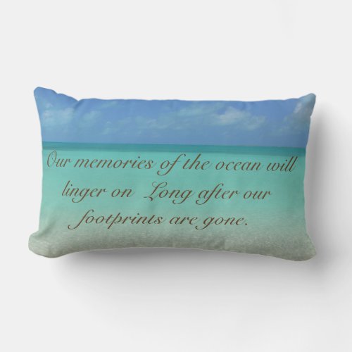 OUR MEMORIES OF THE OCEAN WILL LINGER ON PILLOW