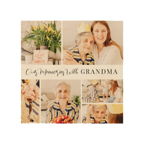 Our Memories with Grandma Modern Photo Collage Wood Wall Art