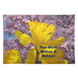 Our Mom Makes It Better! place mats Spring Flowers