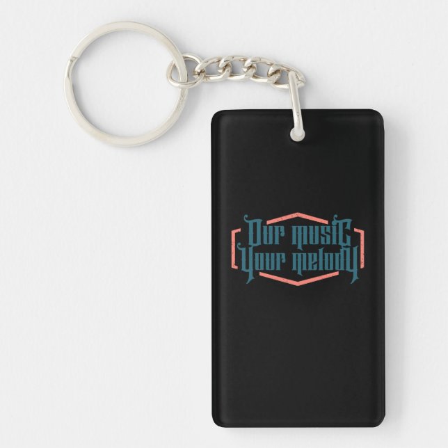 Our Music Your Melody Keychain (Front)