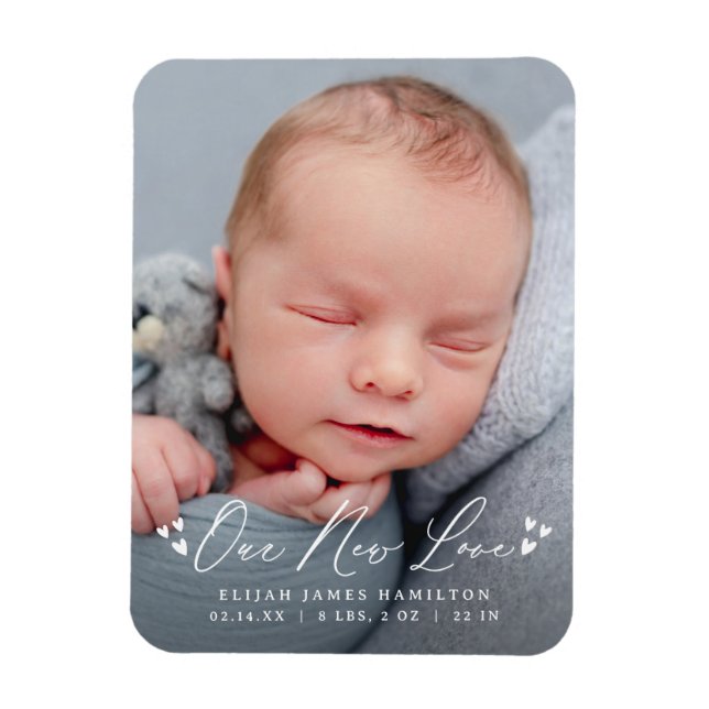 Our New Love Script Birth Announcement Photo Magnet (Vertical)