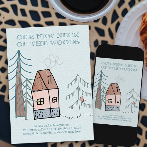 Our New Neck of the Woods Woodland Home Moving Announcement