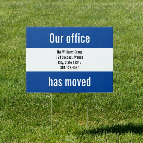 Our Office Has Moved Announcement Blue and White Sign