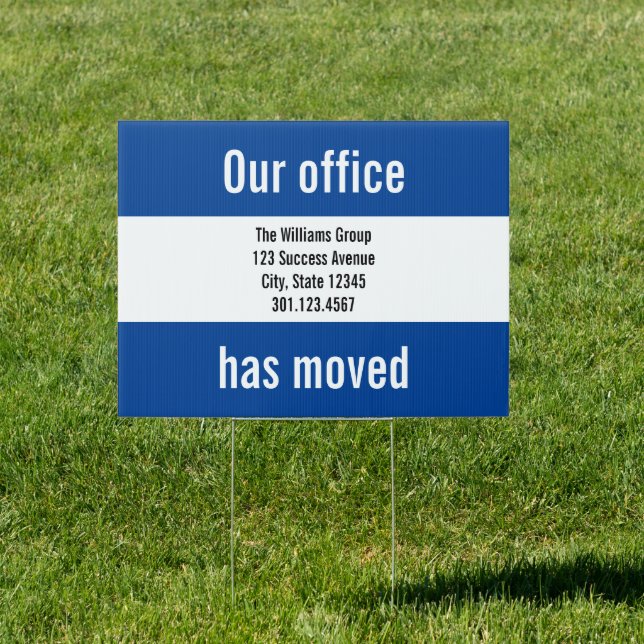 Our Office Has Moved Announcement Blue and White Sign (Insitu)