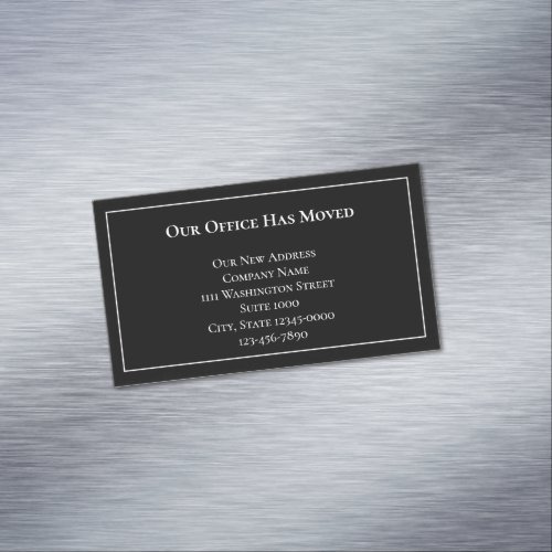 Our Office Has Moved Black and White Announcement Business Card Magnet