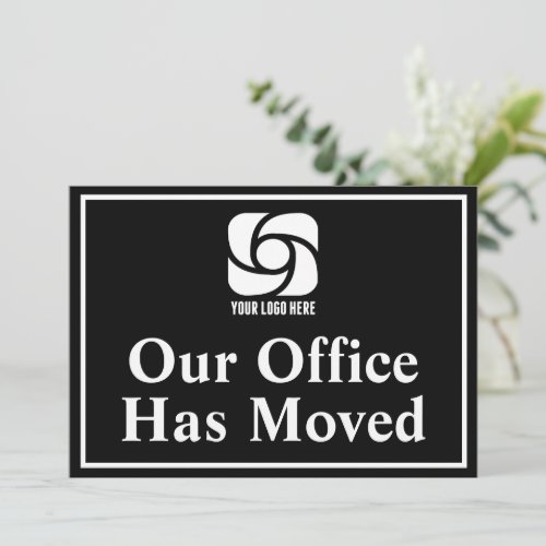Our Office Has Moved Black White Business Logo Announcement