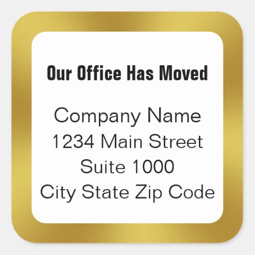 Our Office Has Moved Black White Gold Business Square Sticker