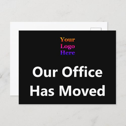 Our Office Has Moved Black  White Your Logo Here Postcard