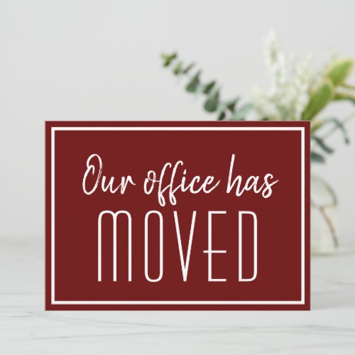 Our Office Has Moved Burgundy Red Business Moving Announcement