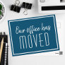 Our Office Has Moved Simple Blue White Business Postcard