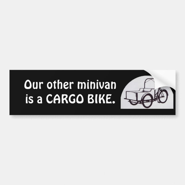 Our Other Minivan is a CARGO BIKE Bumper Sticker (Front)