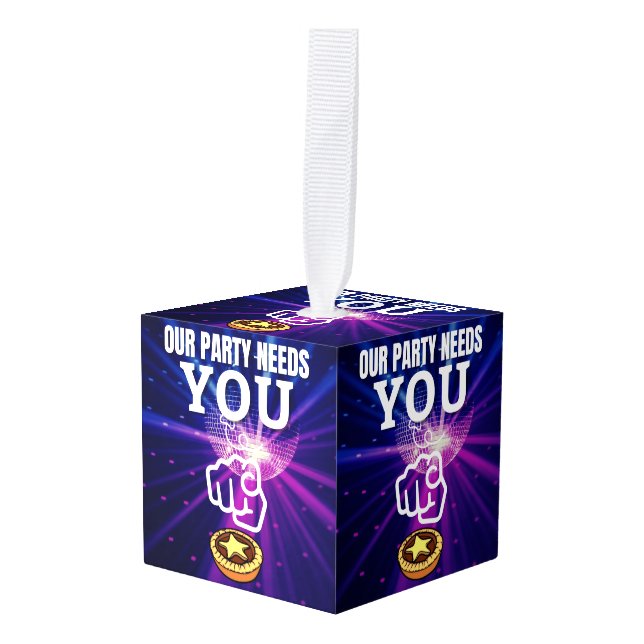 Our Party Needs You - Mince Pies Cube Ornament (Front Angled)