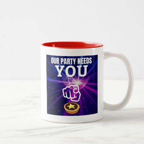 Our Party Needs You _ Mince Pies Two_Tone Coffee Mug