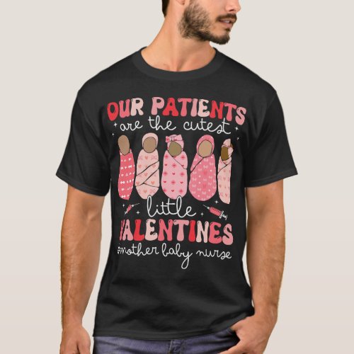 Our Patients Are Cutest Little Valentines Mother B T_Shirt