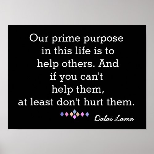 Our Prime Purpose _ Dalai Lama _ quote print
