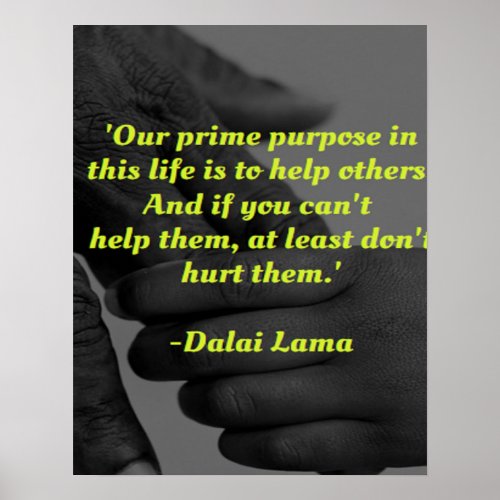 Our prime purpose in this life quote poster