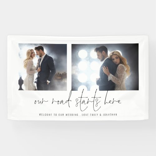Our Road Starts Here 2 Photo Welcome Wedding Banner