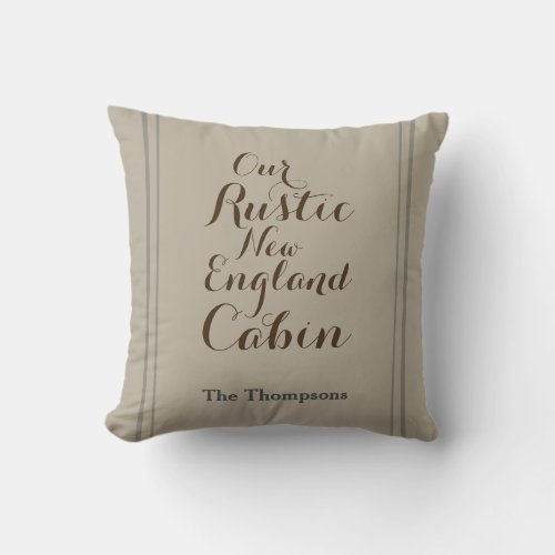 Our Rustic New England Cabin Custom Family Name Throw Pillow