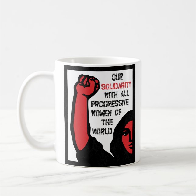 Our Solidarity With All Progressive Women Coffee Mug (Left)