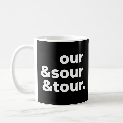 Our  Sour  Tour Sound It Out English Lessons  Coffee Mug