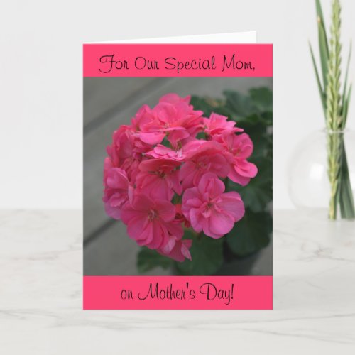 Our Special Mom Rose Geranium Mothers Day Card