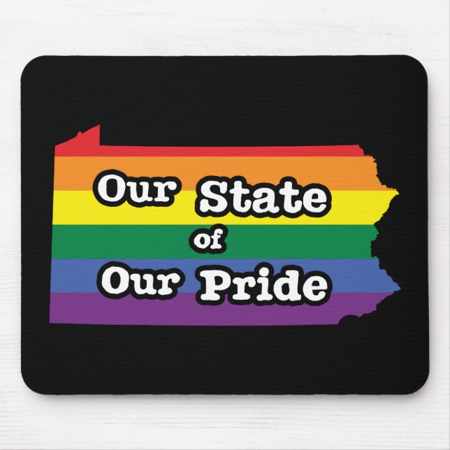 Our State of Our Pride | Pennsylvania Mouse Pad (Front)