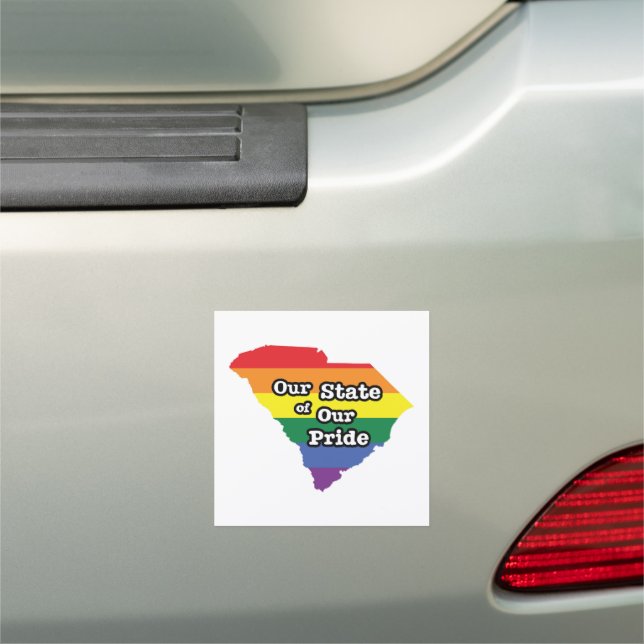 Our State of Our Pride | South Carolina Car Magnet (In Situ)