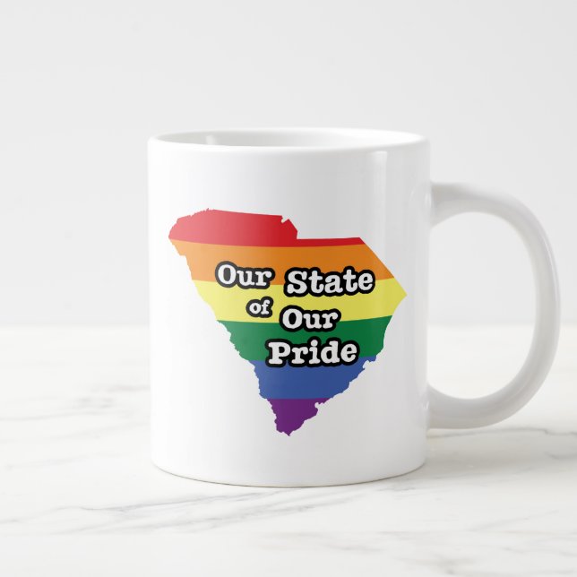 Our State of Our Pride | South Carolina Giant Coffee Mug (Right)