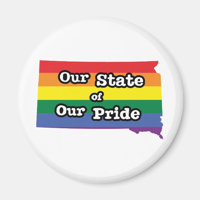 Our State of Our Pride | South Dakota Magnet (Front)