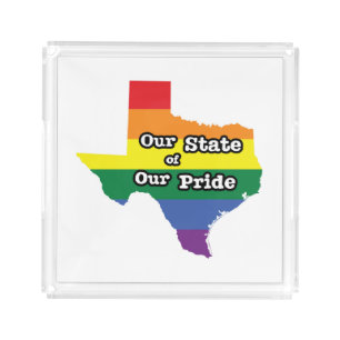 Our State of Our Pride Texas Acrylic Tray