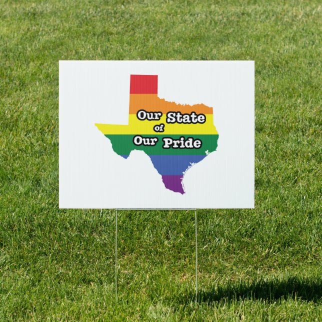 Our State of Our Pride | Texas Sign (Insitu)