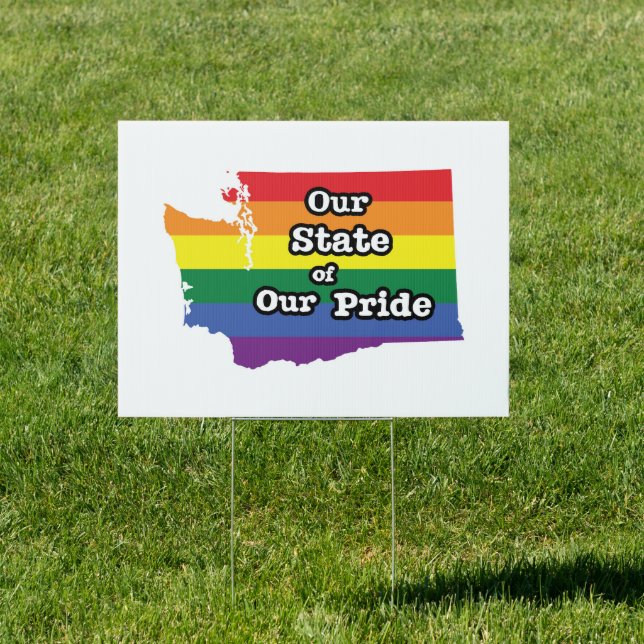 Our State of Our Pride | Washington Sign (Insitu)