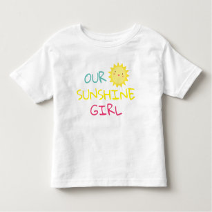 Our Sunshine Girl Toddler Shirt