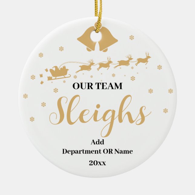 Our Team Sleigh Christmas Gift for Employees Ceramic Ornament (Front)